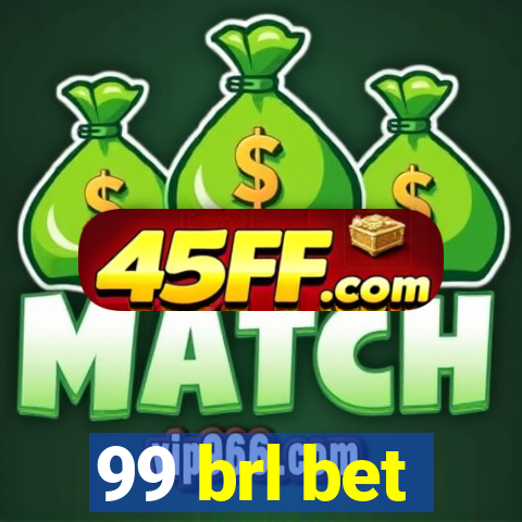 99 brl bet